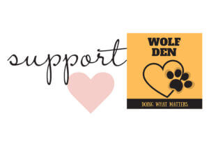Support (Heart) Wolf Den